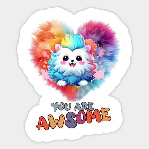 Fluffy: "You are awsome" collorful, cute, furry animals Sticker by HSH-Designing